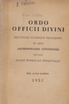 Ordo Officii Divini Recitandi Sacrique Peragendi in usum Archidioecesis Gnesnensis necnon Almae Basilicae Primatialis pro Anno Domini 1953