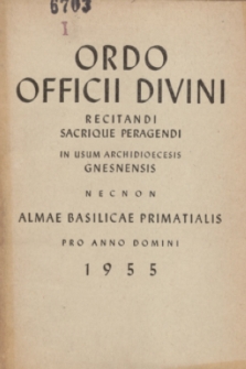 Ordo Officii Divini Recitandi Sacrique Peragendi in usum Archidioecesis Gnesnensis necnon Almae Basilicae Primatialis pro Anno Domini 1955