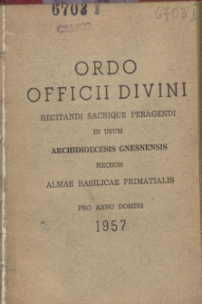 Ordo Officii Divini Recitandi Sacrique Peragendi in usum Archidioecesis Gnesnensis necnon Almae Basilicae Primatialis pro Anno Domini 1957