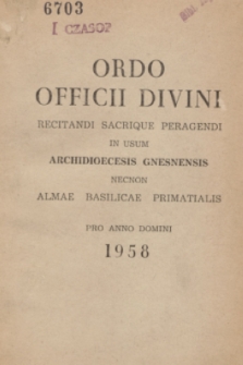 Ordo Officii Divini Recitandi Sacrique Peragendi in usum Archidioecesis Gnesnensis necnon Almae Basilicae Primatialis pro Anno Domini 1958