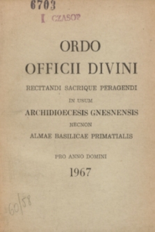 Ordo Officii Divini Recitandi Sacrique Peragendi in usum Archidioecesis Gnesnensis necnon Almae Basilicae Primatialis pro Anno Domini 1967