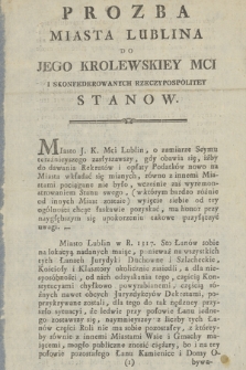 Prozba Miasta Lublina Do Jego Krolewskiey Mci I Skonfederowanych Rzeczyopspolitey Stanow