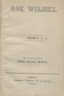 Rok Wiejski : Książeczka Matki Boskiéj Zielnéj. R.1, [z. 2] (1860)