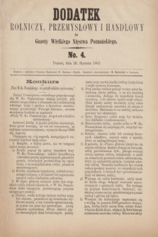 Dodatek Rolniczy, Przemysłowy i Handlowy do Gazety Wielkiego Xięstwa Poznańskiego. 1863, No. 4 (26 stycznia)