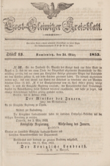 Tost-Gleiwitzer Kreisblatt. Jg.[11], Stück 13 (31 März 1853)