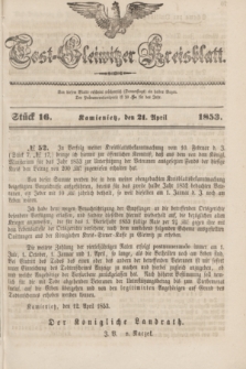 Tost-Gleiwitzer Kreisblatt. Jg.[11], Stück 16 (21 April 1853)