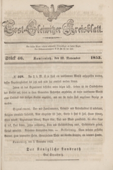 Tost-Gleiwitzer Kreisblatt. Jg.[11], Stück 46 (17 November 1853)