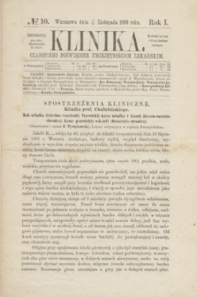 Klinika : czasopismo poświęcone umiejętnościom lekarskim. R.1, [T.1], № 10 (15 listopada 1866)