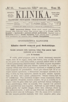 Klinika : czasopismo poświęcone umiejętnościom lekarskim. [R.2], T.2, № 15 (1 lutego 1868)