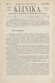 Klinika : czasopismo poświęcone umiejętnościom lekarskim. [R.3], T.3, № 1 (1 lipca 1868)