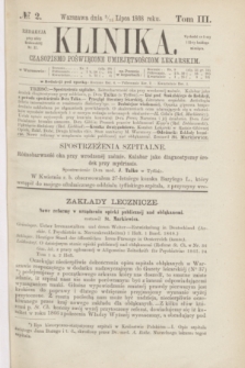 Klinika : czasopismo poświęcone umiejętnościom lekarskim. [R.3], T.3, № 2 (15 lipca 1868)