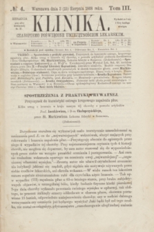Klinika : czasopismo poświęcone umiejętnościom lekarskim. [R.3], T.3, № 4 (15 sierpnia 1868)
