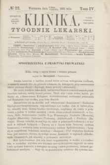Klinika : czasopismo poświęcone umiejętnościom lekarskim. [R.3], T.4, № 22 (3 czerwca 1869)