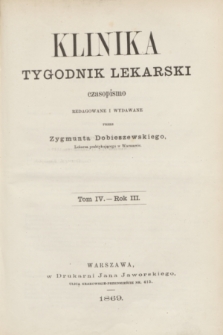 Klinika : czasopismo poświęcone umiejętnościom lekarskim. Spis przedmiotów w tomie czwartym zawartych. R.3, T.4 (1868/1869).