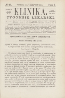 Klinika : tygodnik lekarski. [R.4], T.5, № 23 (2 grudnia 1869)