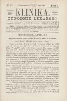 Klinika : tygodnik lekarski. [R.4], T.5, № 24 (9 grudnia 1869)