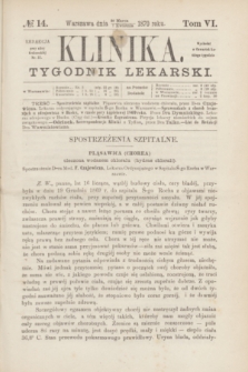 Klinika : tygodnik lekarski. [R.5], T.6, № 14 (7 kwietnia 1870)