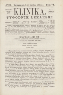 Klinika : tygodnik lekarski. [R.5], T.6, № 20 (19 kwietnia 1870)