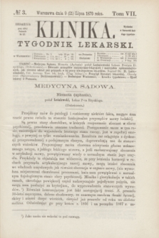 Klinika : tygodnik lekarski. [R.5], T.7, № 3 (21 lipca 1870)