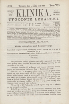 Klinika : tygodnik lekarski. [R.5], T.7, № 6 (11 sierpnia 1870)