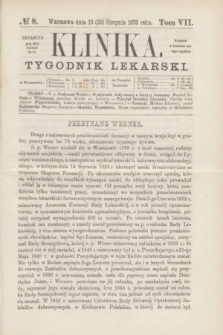 Klinika : tygodnik lekarski. [R.5], T.7, № 8 (25 sierpnia 1870)