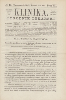 Klinika : tygodnik lekarski. [R.5], T.7, № 12 (22 września 1870)
