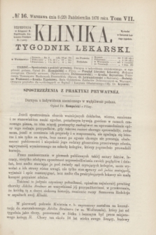 Klinika : tygodnik lekarski. [R.5], T.7, № 16 (20 października 1870)