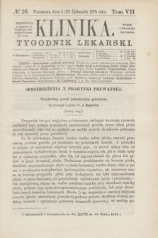 Klinika : tygodnik lekarski. [R.5], T.7, № 20 (17 listopada 1870)