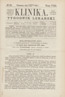 Klinika : tygodnik lekarski. [R.5], T.8, № 18 (4 maja 1870)