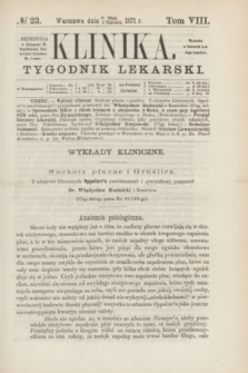 Klinika : tygodnik lekarski. [R.5], T.8, № 23 (8 czerwca 1870)