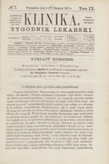 Klinika : tygodnik lekarski. [R.6], T.9, № 7 (17 sierpnia 1871)