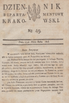 Dziennik Departamentowy Krakowski. 1813, Nro 49 (27 maja)