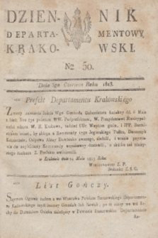 Dziennik Departamentowy Krakowski. 1813, Nro 50 (3 czerwca)