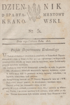 Dziennik Departamentowy Krakowski. 1813, Nro 51 (10 czerwca)