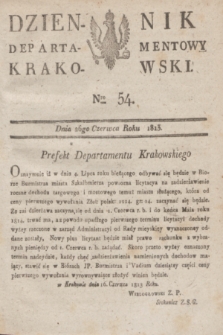 Dziennik Departamentowy Krakowski. 1813, Nro 54 (26 czerwca)