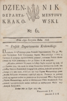 Dziennik Departamentowy Krakowski. 1813, Nro 61 (13 sierpnia)