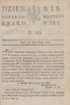 Dziennik Departamentowy Krakowski. 1814, Nro 104 (27 maja) + dod.