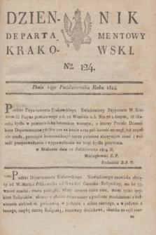 Dziennik Departamentowy Krakowski. 1814, Nro 124 (14 października)