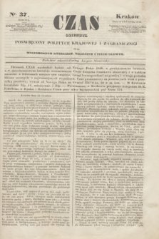 Czas : dziennik poświęcony polityce krajowej i zagranicznej oraz wiadomościom literackim, rolniczym i przemysłowym. [R.1], nr 37 (16 grudnia 1848)