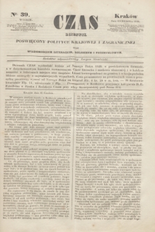 Czas : dziennik poświęcony polityce krajowej i zagranicznej oraz wiadomościom literackim, rolniczym i przemysłowym. [R.1], nr 39 (19 grudnia 1848)