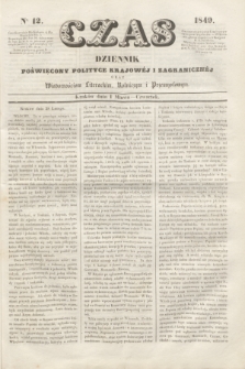 Czas : dziennik poświęcony polityce krajowéj i zagranicznéj oraz wiadomościom literackim, rolniczym i przemysłowym. [R.2], nr 12 (1 marca 1849) + dod.