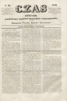 Czas : dziennik poświęcony polityce krajowéj i zagranicznéj oraz wiadomościom literackim, rolniczym i przemysłowym. [R.2], nr 21 (12 marca 1849)
