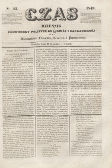 Czas : dziennik poświęcony polityce krajowéj i zagranicznéj oraz wiadomościom literackim, rolniczym i przemysłowym. [R.2], nr 43 (10 kwietnia 1849)