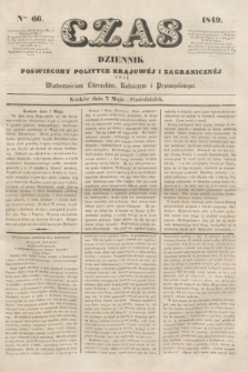 Czas : dziennik poświęcony polityce krajowéj i zagranicznéj oraz wiadomościom literackim, rolniczym i przemysłowym. [R.2], nr 66 (7 maja 1849)