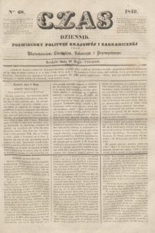Czas : dziennik poświęcony polityce krajowéj i zagranicznéj oraz wiadomościom literackim, rolniczym i przemysłowym. [R.2], ner 68 (10 maja 1849)