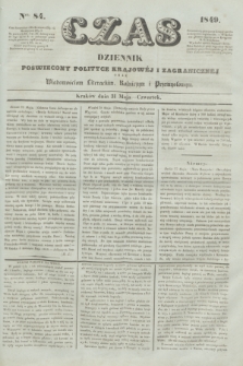 Czas : dziennik poświęcony polityce krajowéj i zagranicznéj oraz wiadomościom literackim, rolniczym i przemysłowym. [R.2], nr 84 (31 maja 1849)