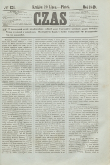 Czas. [R.2], № 124 (20 lipca 1849)