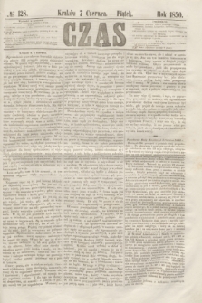 Czas. [R.3], № 128 (7 czerwca 1850)