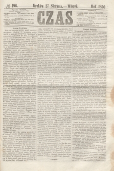Czas. [R.3], № 196 (27 sierpnia 1850)