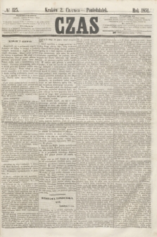 Czas. [R.4], № 125 (2 czerwca 1851)